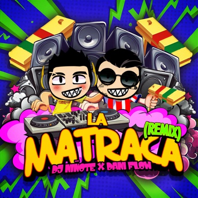  - La Matraca (Remix)