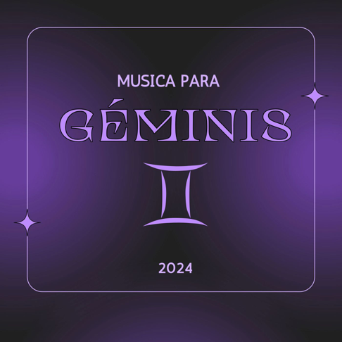  - M&#250;sica para G&#233;minis 2024