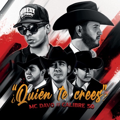  - ¿Quién Te Crees? (feat. Calibre 50)