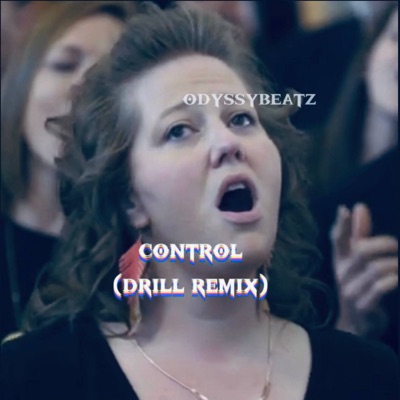  - Control (Drill Remix)