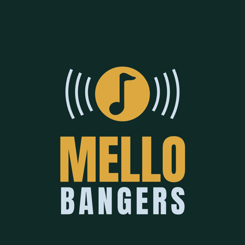  - Mello Bangers