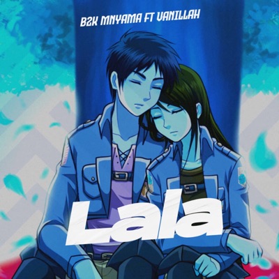  - Lala (feat. Vanillah)