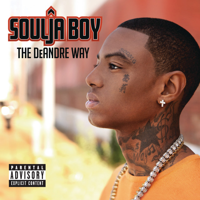 Soulja Boy - The DeAndre Way