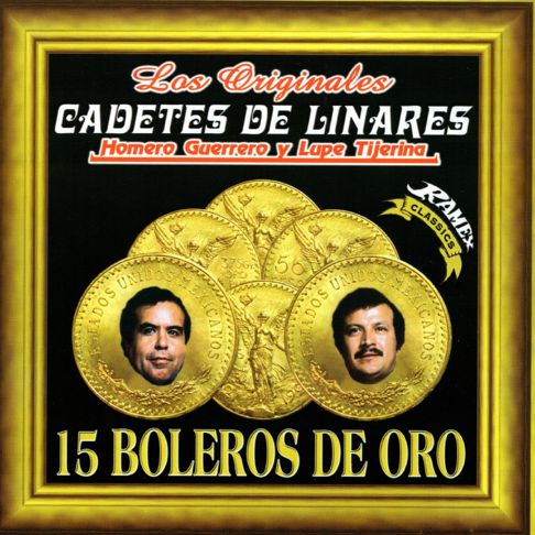 Los Cadetes De Linares - 15 Boleros de Oro