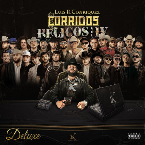 Luis R Conriquez & Nivel C - Corridos B&#233;licos, Vol. IV (Versi&#243;n Deluxe)