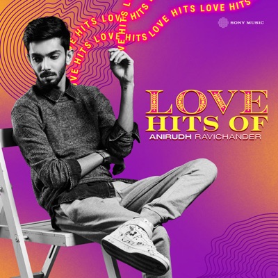  - Love Hits of Anirudh Ravichander