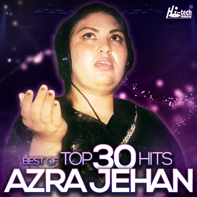  - Best of Azra Jehan Top 30 Hits