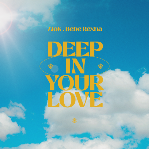 alok, BebeRexha - Deep In Your Love