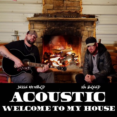  - Welcome to My House (Acoustic)