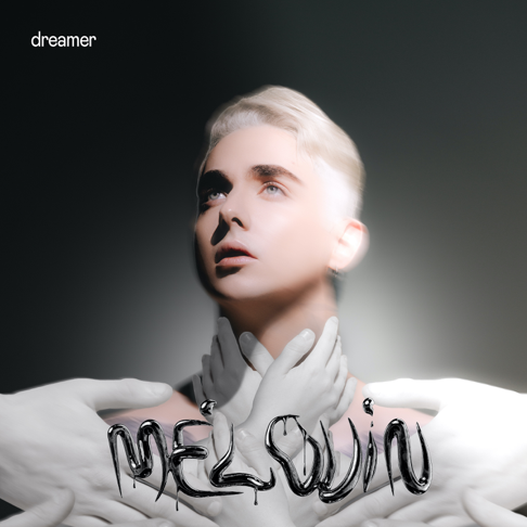 MÉLOVIN - DREAMER