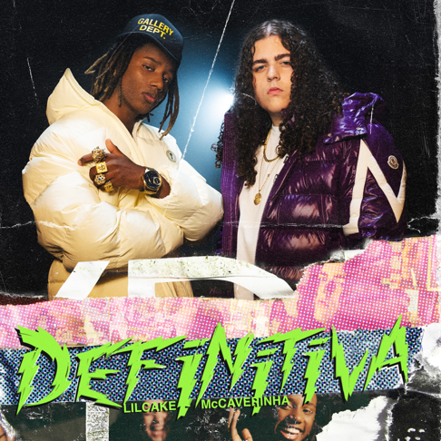 LiL CaKe, MC Caverinha - DEFINITIVA