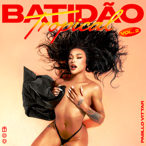 Pabllo Vittar - Batid&#227;o Tropical, Vol. 2