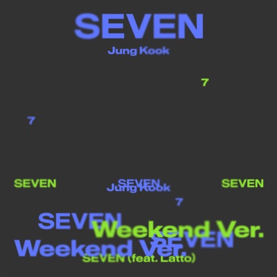  - Seven (Weekend Ver.)