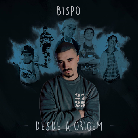 Bispo - Desde a Origem