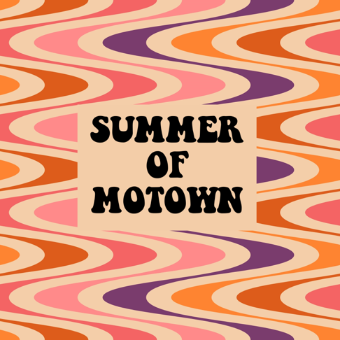  - Summer of Motown