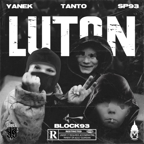 Block 93, Yanek, Sp93 - Luton (feat. Tanto)