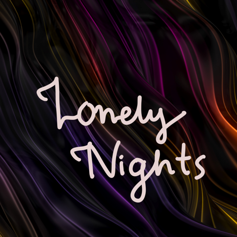  - Lonely Nights