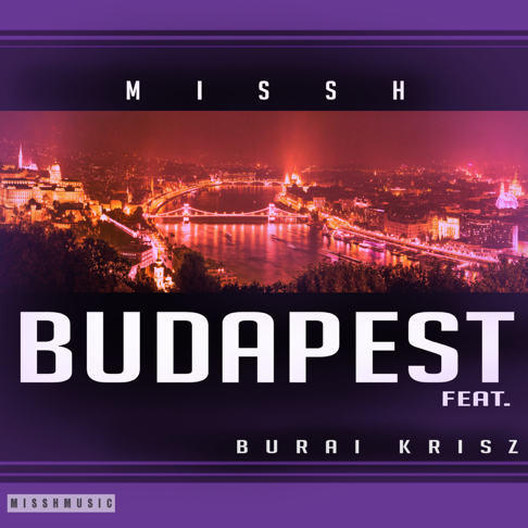 Misshmusic - Budapest (feat. Burai)