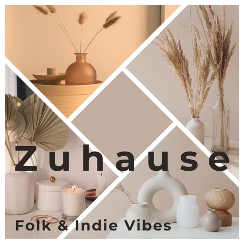  - Zuhause - Folk & Indie Vibes