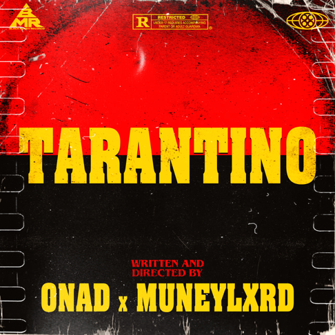 Onad, MUNEYLXRD - TARANTINO