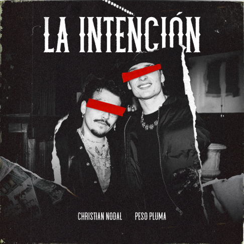 Christian Nodal, Peso Pluma - La Intenci&#243;n