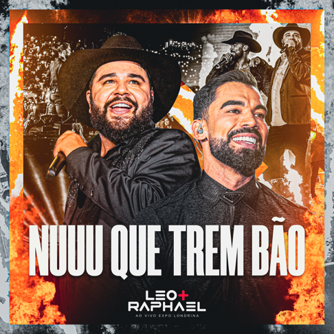 L&#233;o & Raphael - Nuuu Que Trem B&#227;o (Ao vivo)