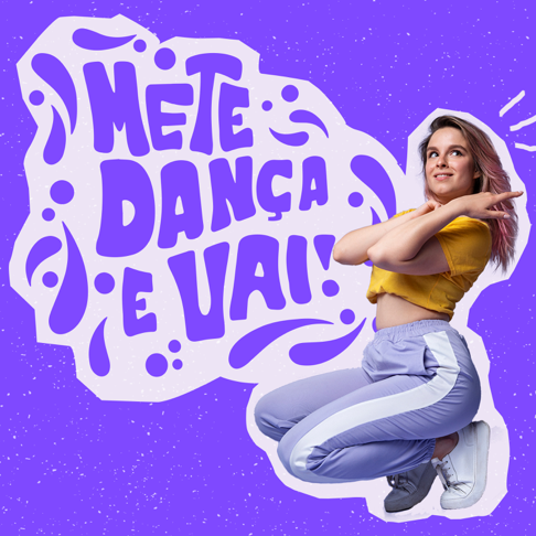  - Mete dan&#231;a e vai!