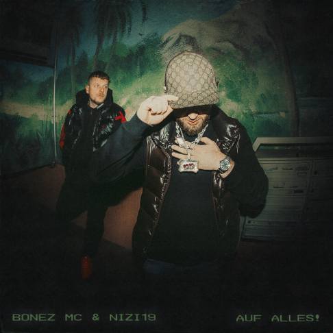 Bonez MC, Nizi19 - auf alles!