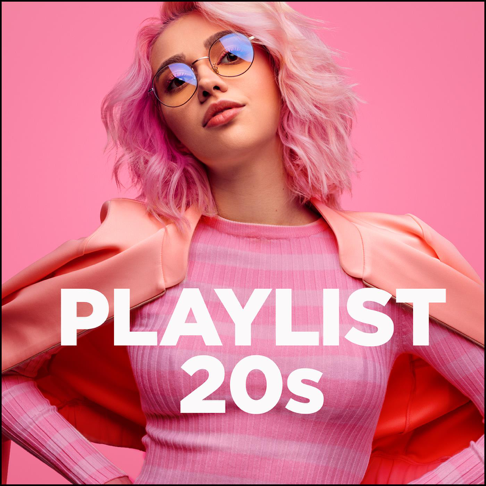  - Playlist 20s