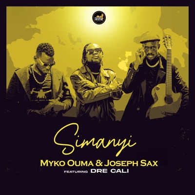  - Simanyi - Single (feat. Myko Ouma & Dre Cali)
