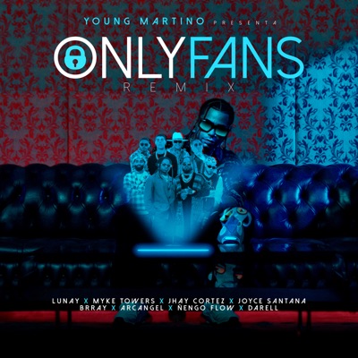  - Only Fans (feat. Jhay Cortez, Arcángel, Darell, Ñengo Flow, Brray & Joyce Santana) [Remix]