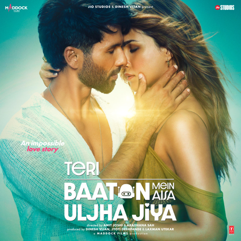 Tanishk Bagchi, Neeraj Rajawat - Teri Baaton Mein Aisa Uljha Jiya (Original Motion Picture Soundtrack)