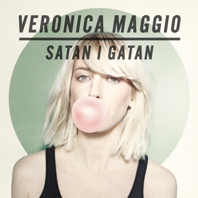 Veronica Maggio - Satan i gatan (Bonus Version)