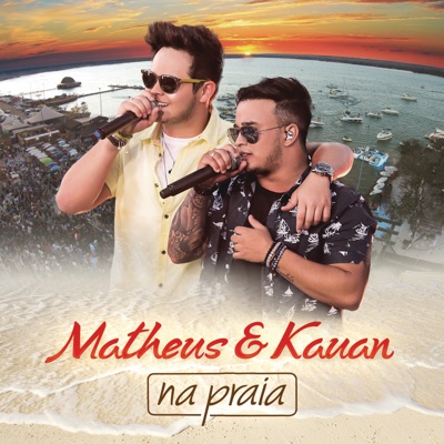 Matheus & Kauan - Na Praia (Ao Vivo)