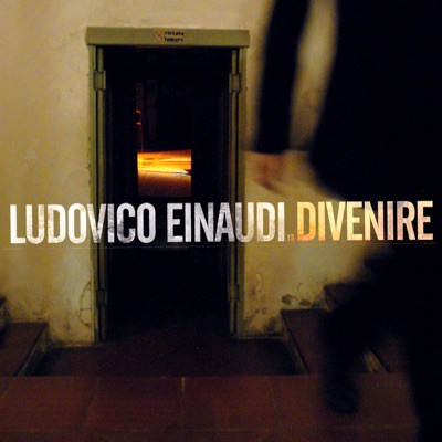 Ludovico Einaudi - Divenire (Bonus Track Version)