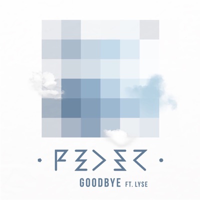  - Goodbye (feat. Lyse) [Radio Edit]