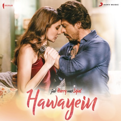 Pritam, Arijit Singh - Hawayein (From "Jab Harry Met Sejal")