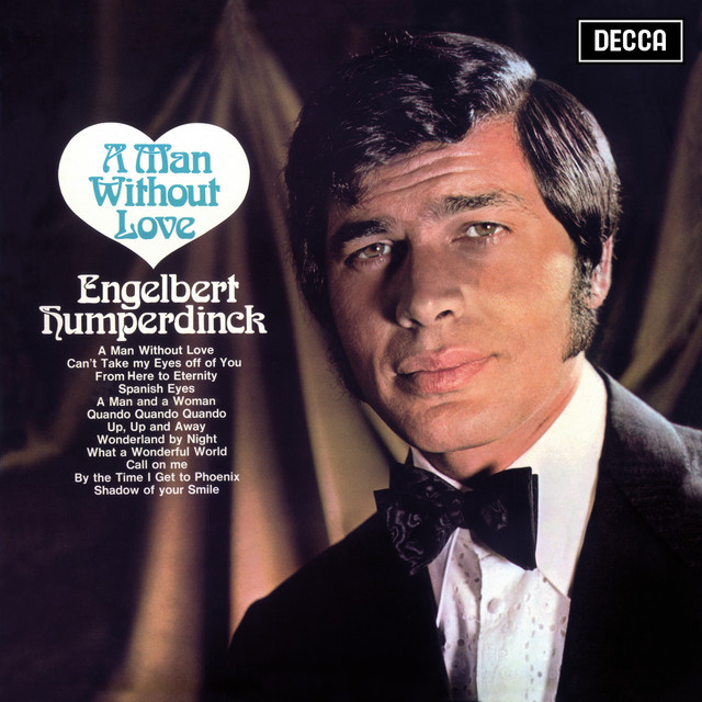 Engelbert Humperdinck - A Man Without Love