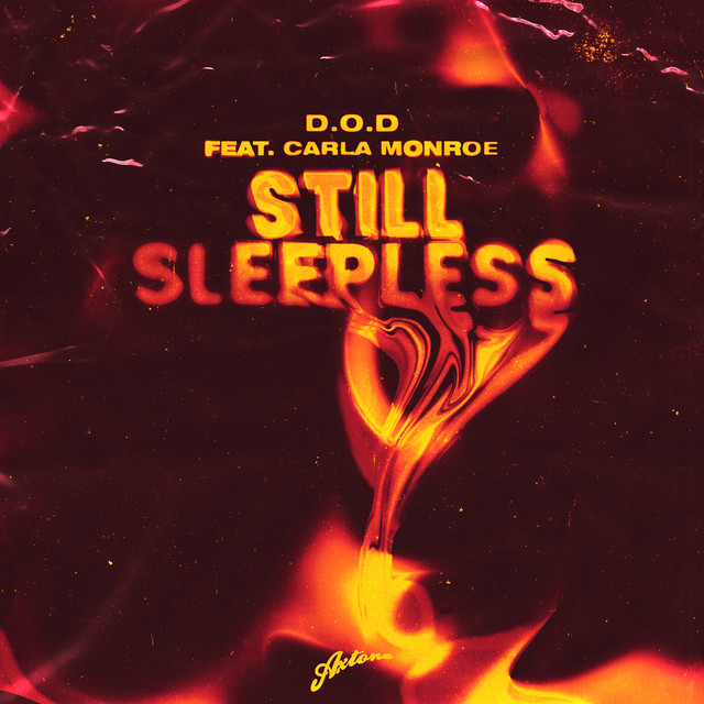 D.O.D, Carla Monroe - Still Sleepless