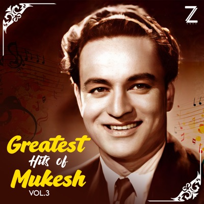  - Greatest Hits Of Mukesh, Vol. 3