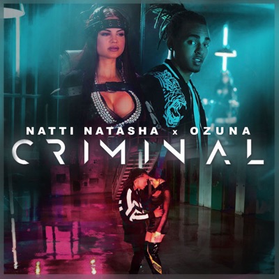 Natti Natasha, OZUNA - Criminal