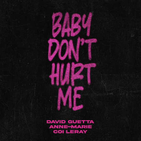 David Guetta, ANNEMARIE, Coi Leray - Baby Don't Hurt Me