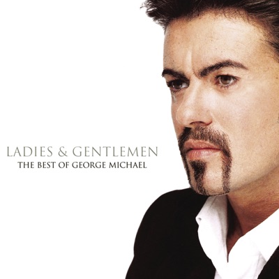  - Ladies & Gentlemen: The Best of George Michael