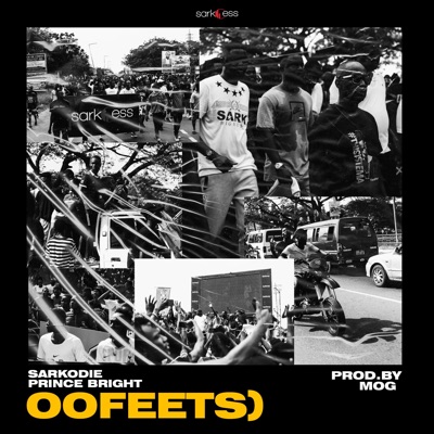  - Oofeets (feat. Prince Bright)