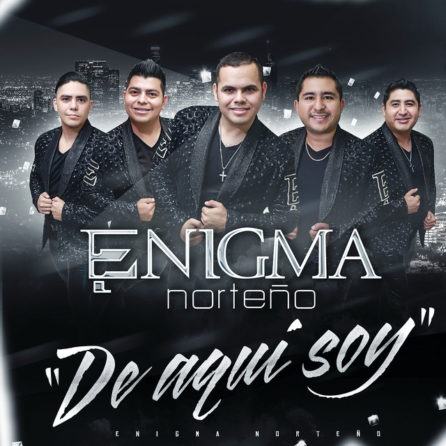 Enigma Norteño - De Aquí Soy