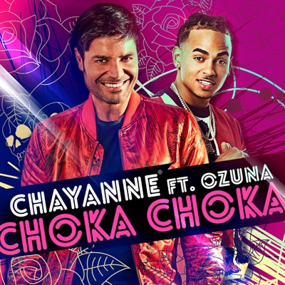 Chayanne - Choka Choka (feat. Ozuna)