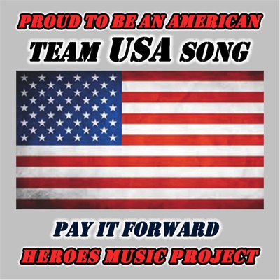  - Proud to Be an American (Team USA Song)