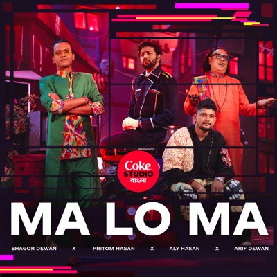  - Maloma  Coke Studio Bangla (feat. Arif Dewan)