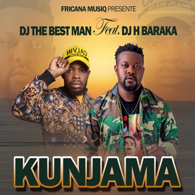  - Kunjama (feat. Dj H Baraka)