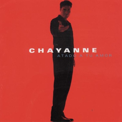 Chayanne - Atado a Tu Amor